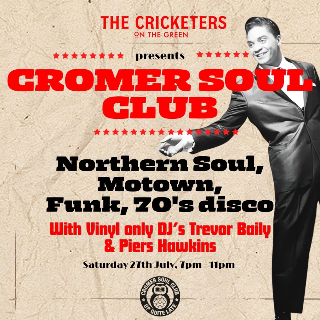 Cromer Soul Club at The Cricketers on The Green, Aldborough, Norfolk 27th July 2024